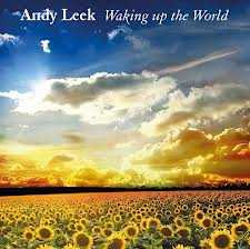 Andy Leek Is ‘Waking up the World’