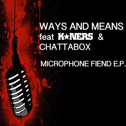 Ways & Means – ‘The Microphone Fiend EP’