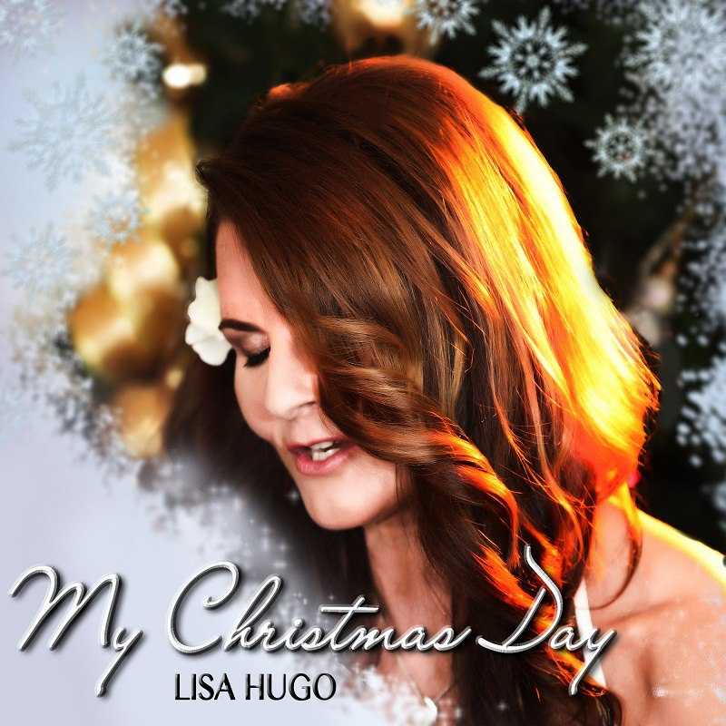 Single out now - 'My Christmas Day' by Lisa Hugo